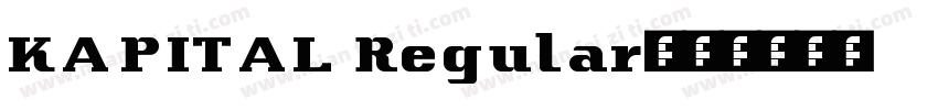 KAPITAL Regular字体转换